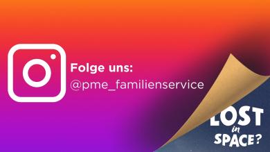 
		Grafik für Instagram-Account des pme Familienservice
	